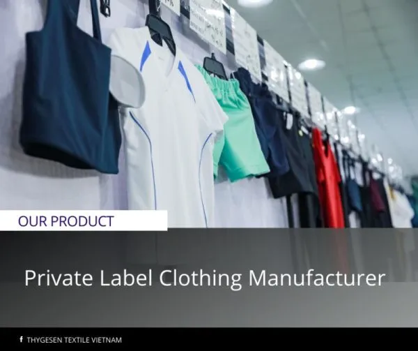 Private label clothing manufacturer