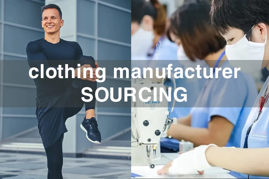 Clothing Manufacturer Sourcing to find reliable sewing factory